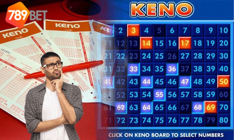 Kinh nghiệm chơi xổ số keno tại 789bet