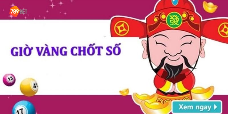 Vì sao nên chốt số ở khung giờ vàng